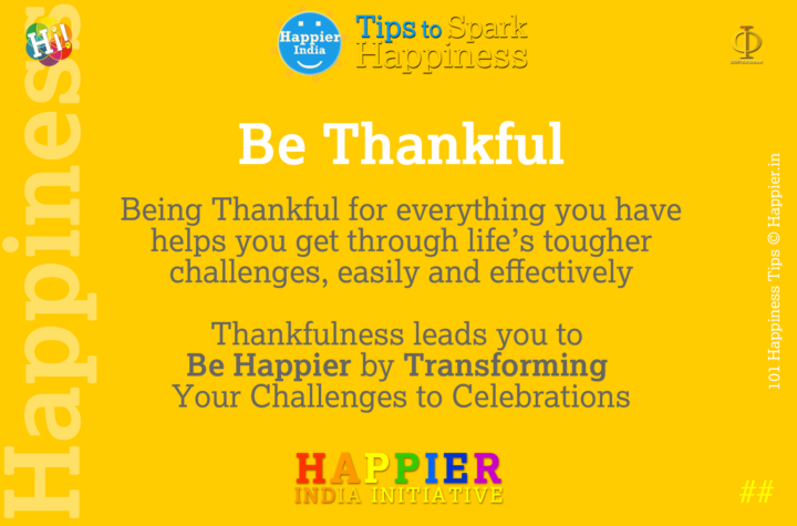 Be Thankful for Happier Life. Follow the Happiness Tips