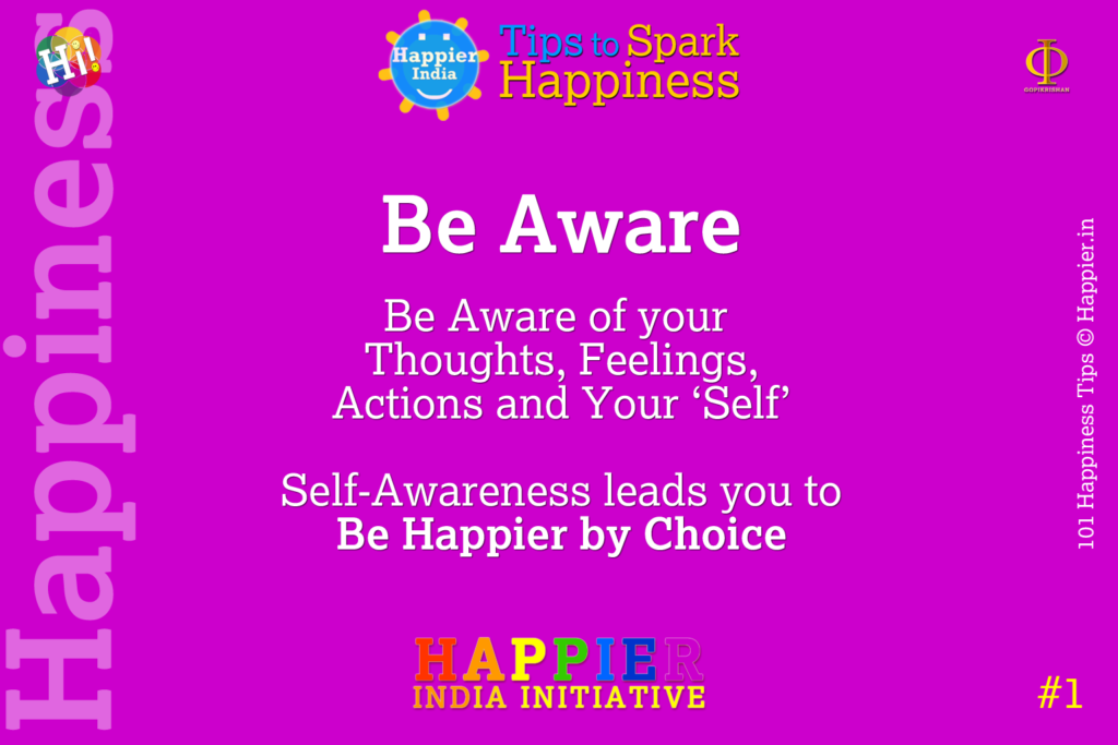 Be Aware - HappinessTips#1