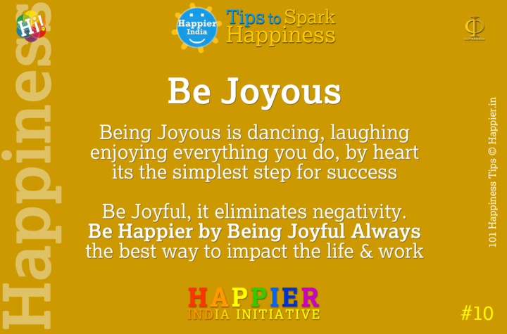 Be Joyous | Happiness Tip#10 for Permanent Happiness in Life & Work