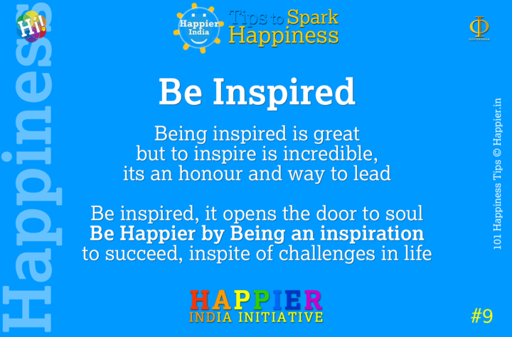 Be Inspired | Happiness Tip#9 to Spark Happiness in Life & Work