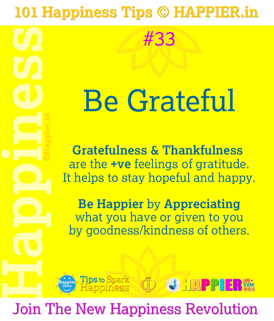 Be Grateful | Happiness Tip#33 to Spark Permanent Happiness in Life and Work.