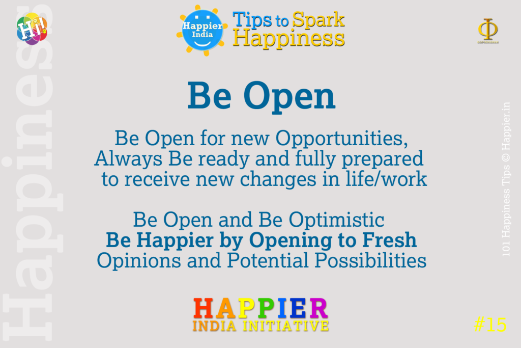 Be Open | Happiness Tip#15 to Spark Permanent Happiness in Life & Work