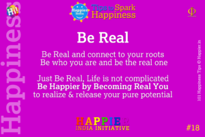 Be Real 101 Happiness Tips to Spark Happiness in Life & Work