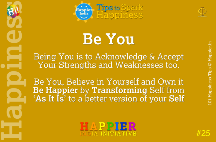 Be You | Happiness Tip#25 to Spark Permanent Happiness in Life & Work