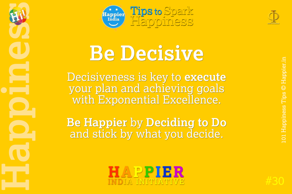 Be Decisive | Happiness Tip #30
