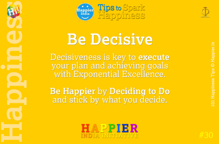 Be Decisive | Happiness Tip #30