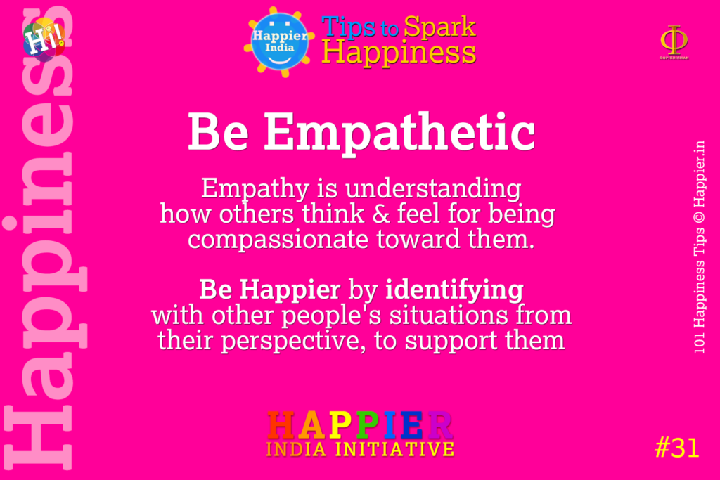 Be Empathetic | Happiness Tip #31 to Spark Happiness in Life & Work