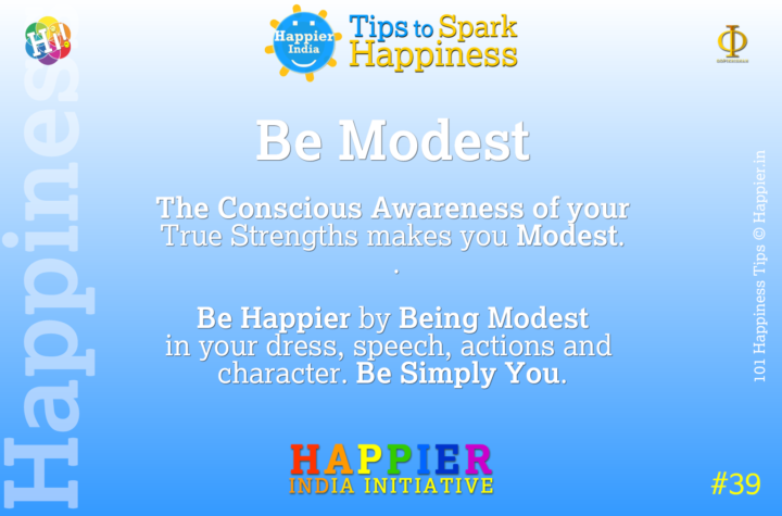 Be Modest | Happiness Tip#39 to Spark Permanent Happiness in Life & Work