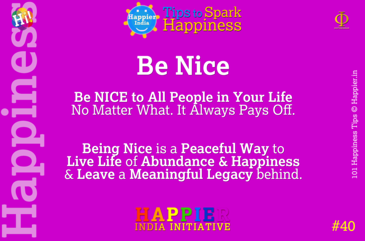 Be NICE | Happiness Tip#40 to Spark Permanent Happiness in Life & Work