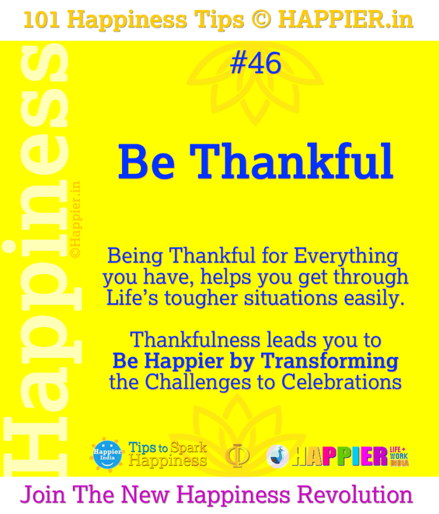 Be Thankful | 101 Happiness Tips to Spark Permanent Happiness in Life & Work