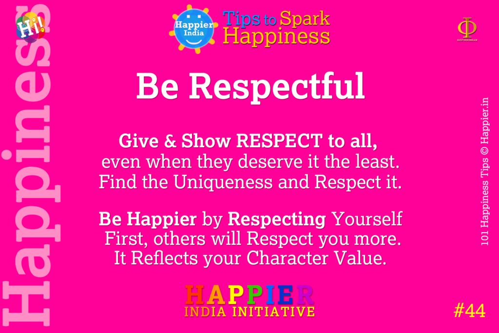 Be Respectful | Happiness Tip #44 to Spark Happiness in Life & Work