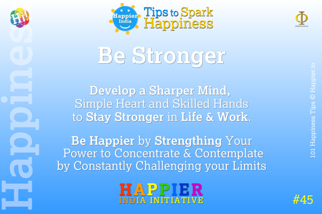 Be Positive | Happiness Tip#45 to Spark Permanent Happiness in Life & Work