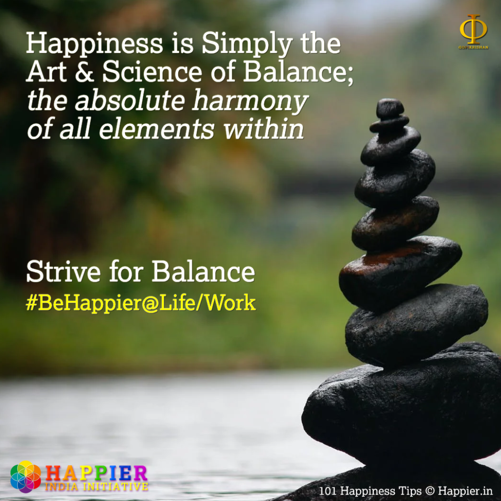 Strive for Balance | Happiness Tip #54 to Spark Permanent Happiness in Life & Work