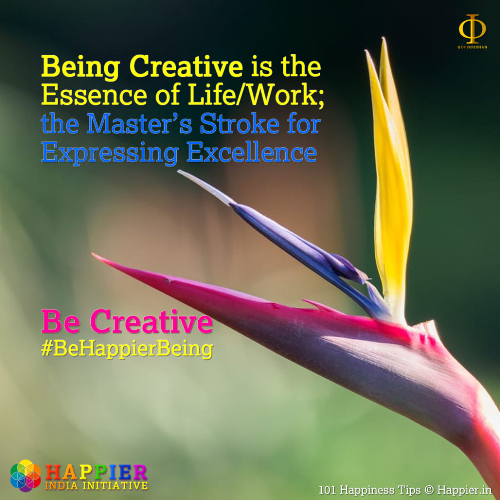 Be Creative | Happiness Tip#55 to Spark Permanent Happiness in Life & Work