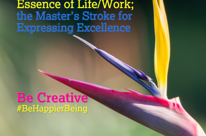 Be Creative | Happiness Tip#55 to Spark Permanent Happiness in Life & Work