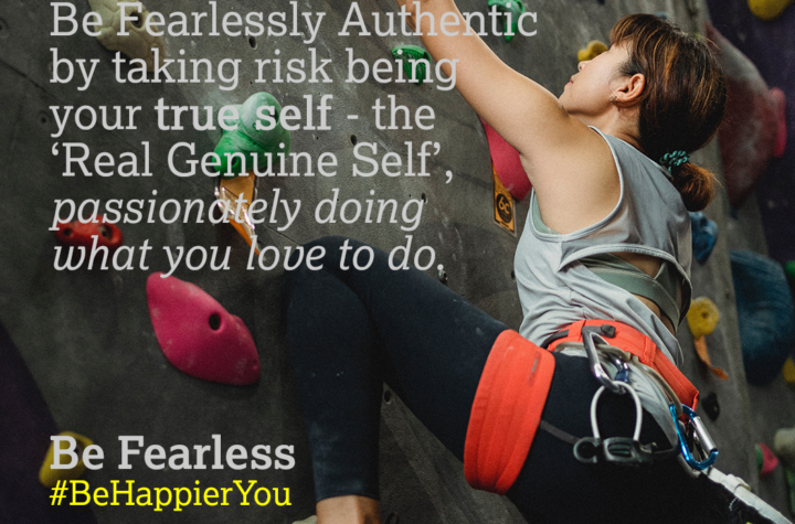 Be Fearlessly Authentic | 101 Happiness Tips to Spark Permanent Happiness in Life & Work.