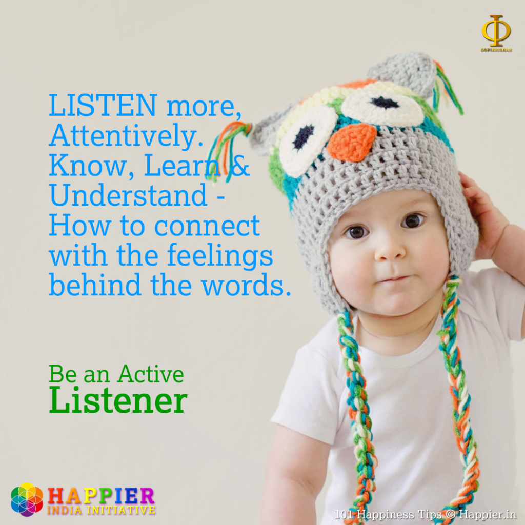 Be an Active Listener| Happiness Tip#64 to Spark Permanent Happiness in Life & Work.