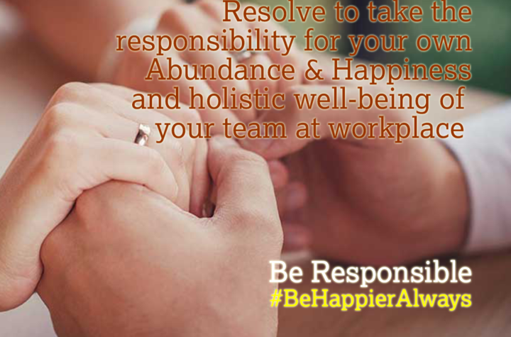 Be Responsible | Happiness Tip#70 to Spark Permanent Happiness in Life and work. Know and learn more at HAPPIER INDIA