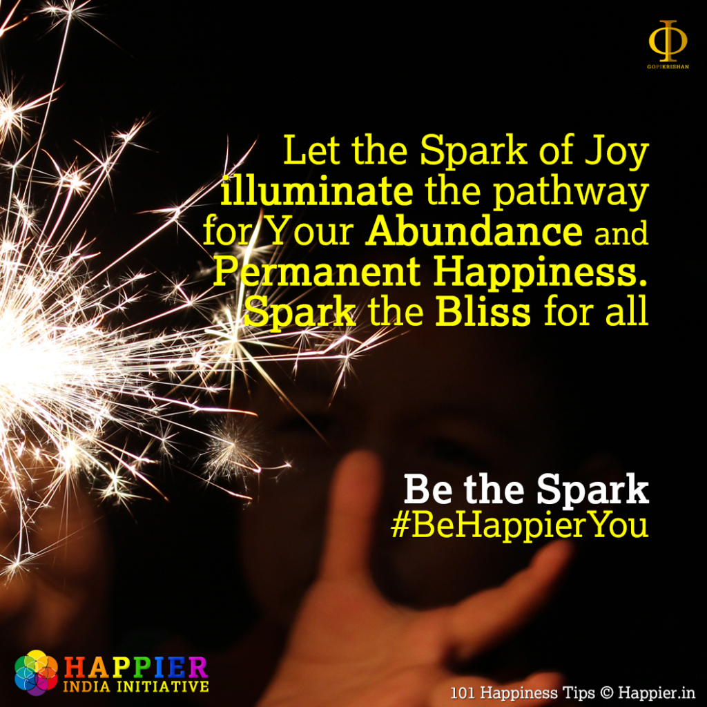 Be the Spark | Happiness Tip#71 to Spark Permanent Happiness in Life & Work