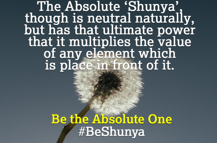 Be the Absolute One 'Shunya' | Happiness Tip #100 to Spark Permanent Happiness in Life and Work. Know and learn more at HAPPIER INDIA.