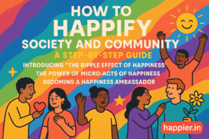 How to Happify Society and Community